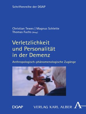 cover image of Verletzlichkeit und Personalität in der Demenz